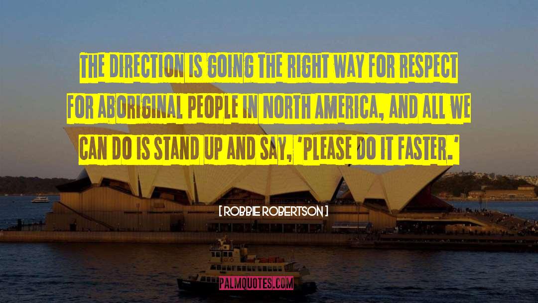 Australian Aboriginal quotes by Robbie Robertson