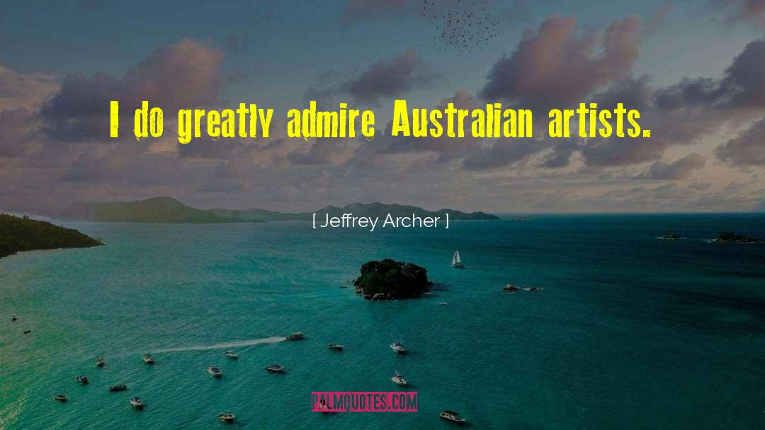 Australian Author quotes by Jeffrey Archer