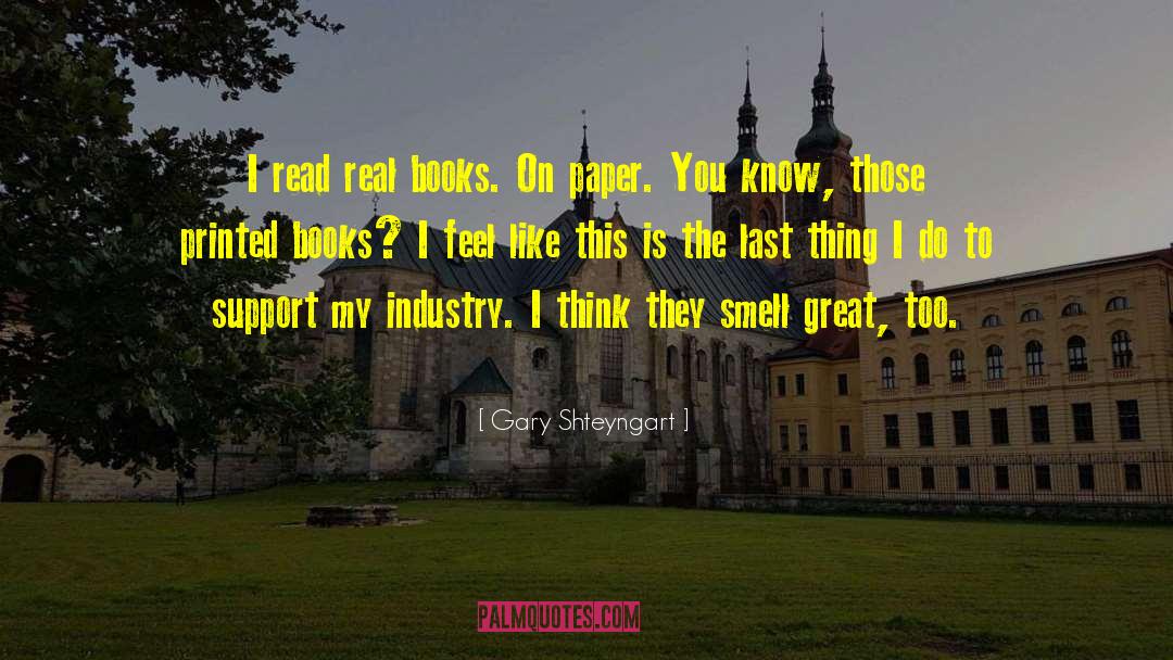 Australian Book Industry quotes by Gary Shteyngart