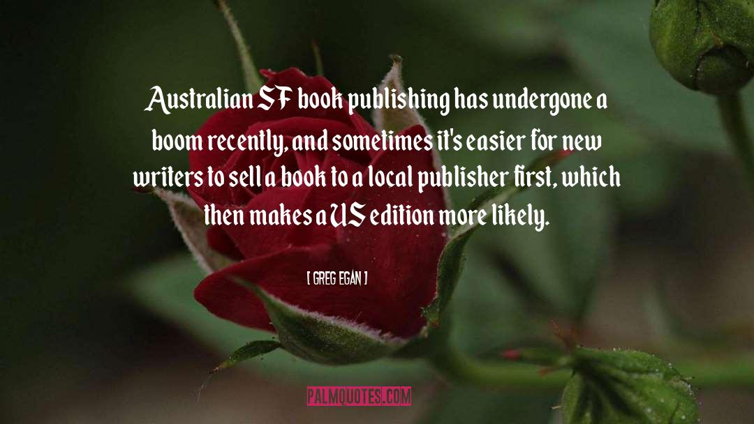 Australian Book Industry quotes by Greg Egan