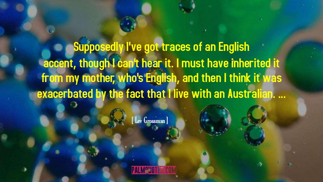 Australian Culture quotes by Lev Grossman