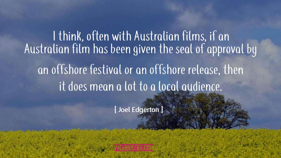 Australian Films quotes by Joel Edgerton
