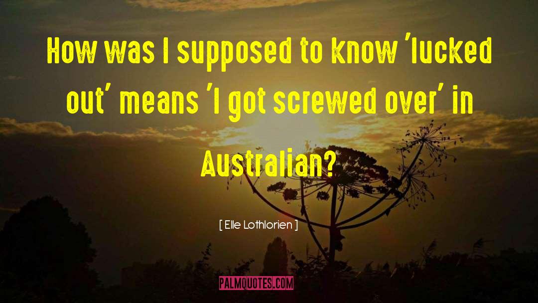 Australian quotes by Elle Lothlorien