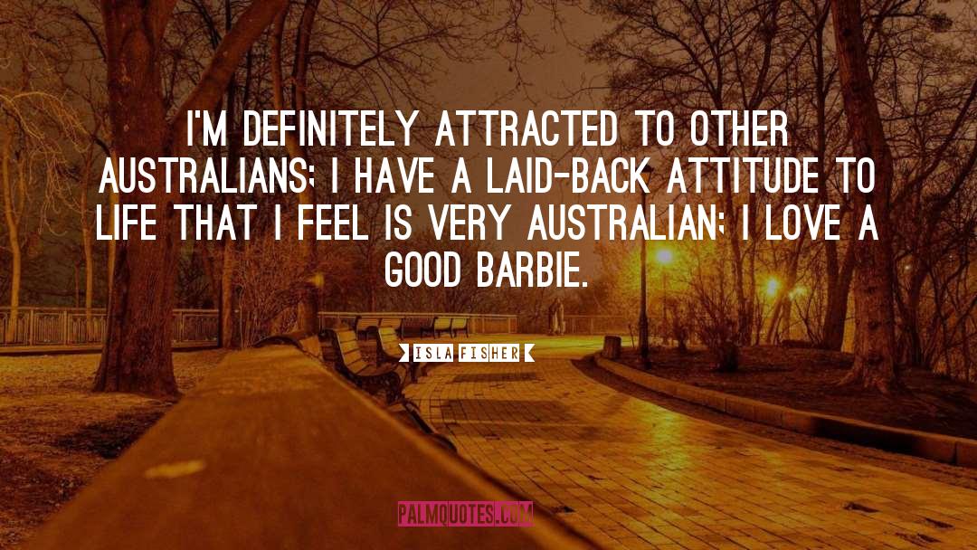 Australians quotes by Isla Fisher