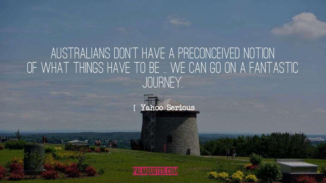 Australians quotes by Yahoo Serious