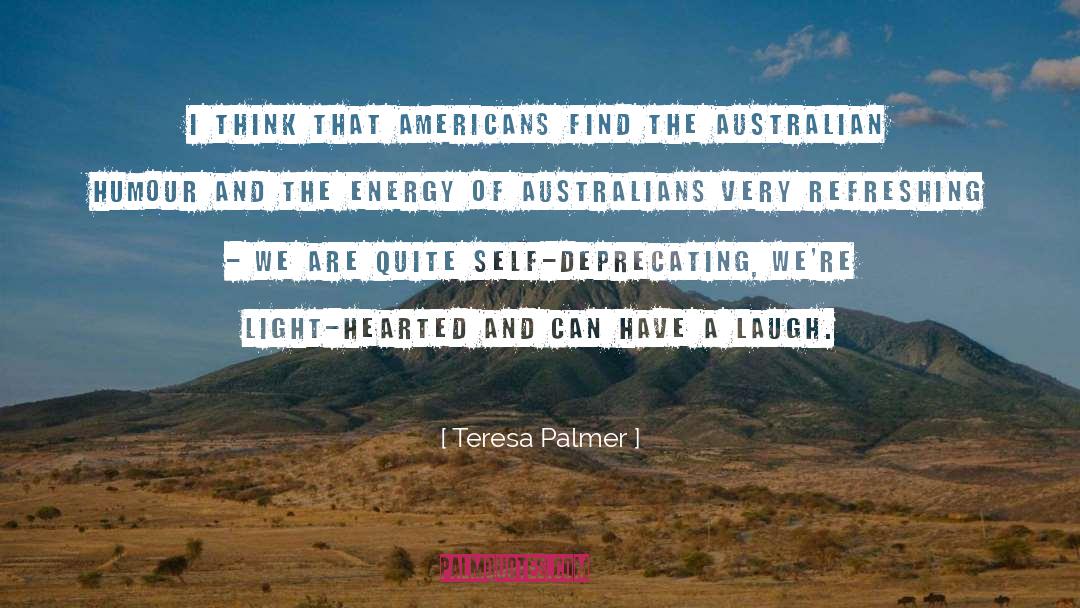 Australians quotes by Teresa Palmer