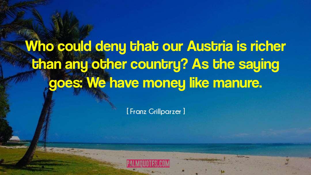 Austria quotes by Franz Grillparzer