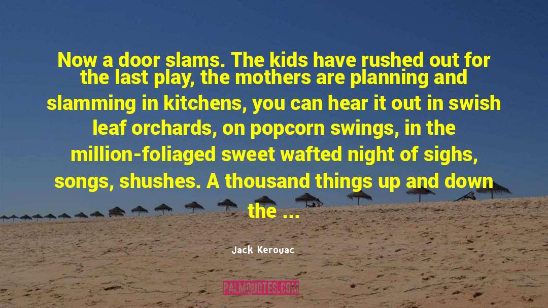 Austrian Kitchens quotes by Jack Kerouac