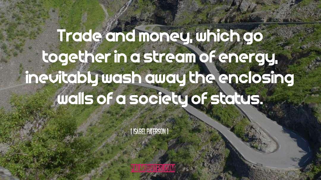 Austrian School Of Economics quotes by Isabel Paterson