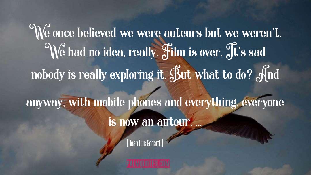 Auteur quotes by Jean-Luc Godard