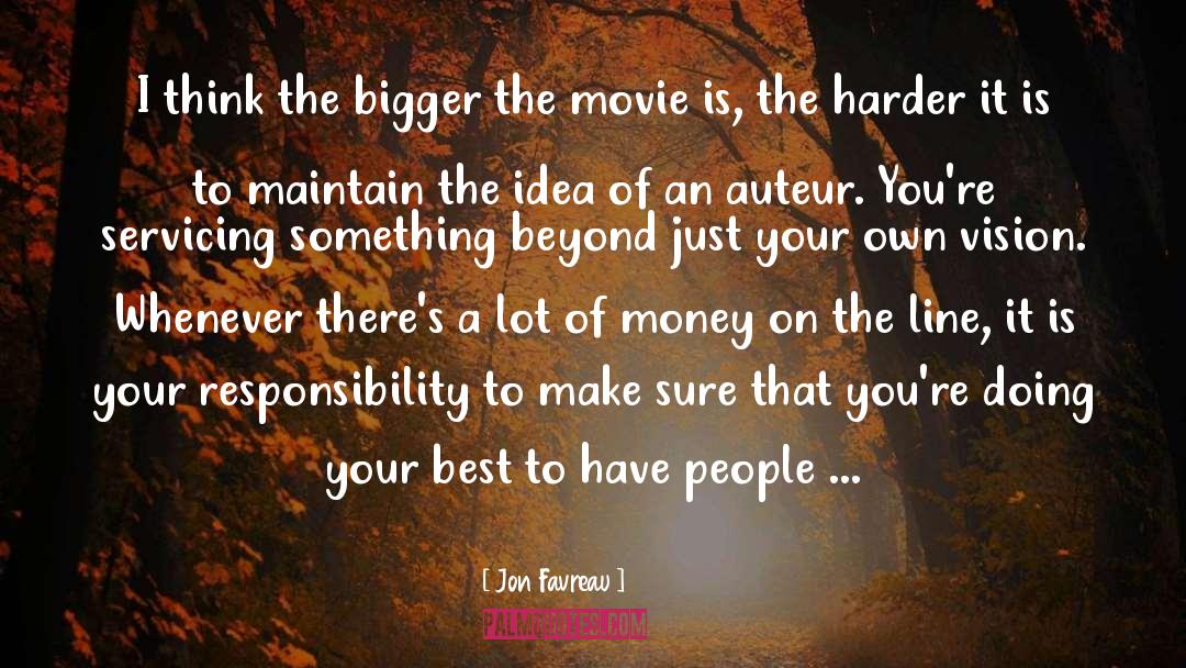 Auteur quotes by Jon Favreau