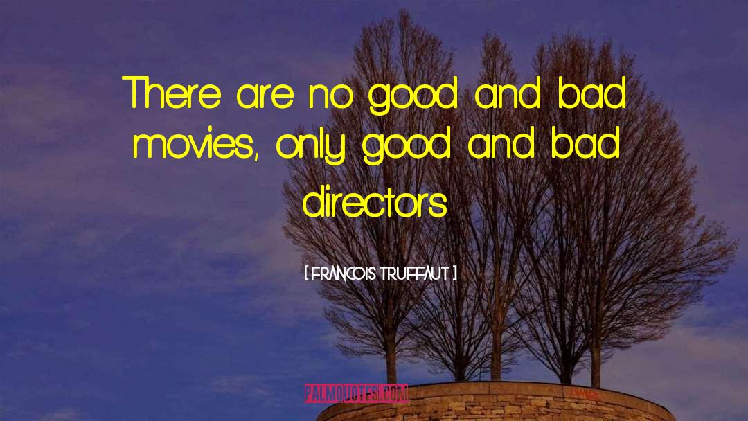 Auteur Theory Memorable quotes by Francois Truffaut