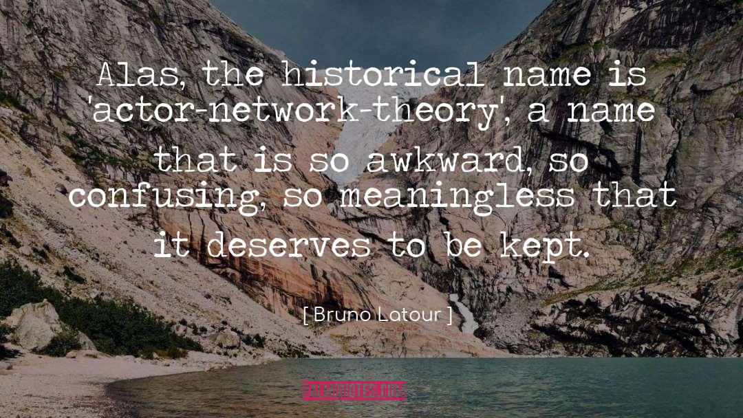Auteur Theory quotes by Bruno Latour