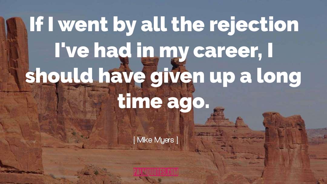 Authentic Career quotes by Mike Myers