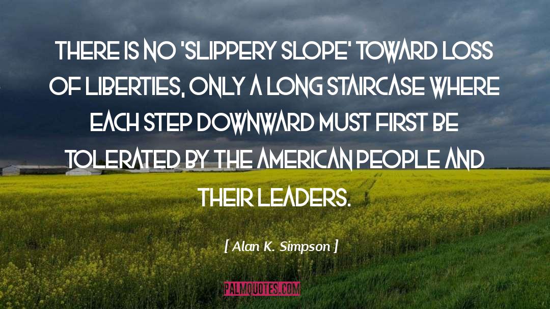 Authentic Leaders quotes by Alan K. Simpson