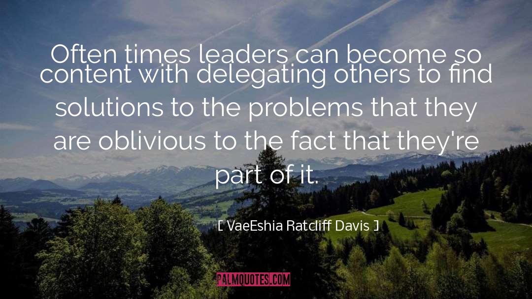 Authentic Leaders quotes by VaeEshia Ratcliff Davis