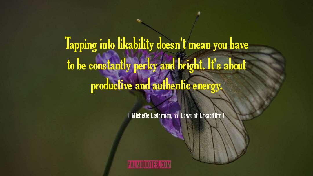 Authentic Path quotes by Michelle Lederman, 11 Laws Of Likability