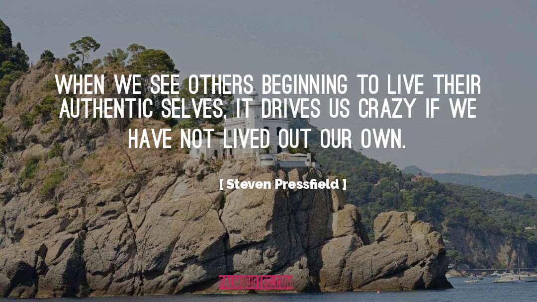 Authentic Self quotes by Steven Pressfield