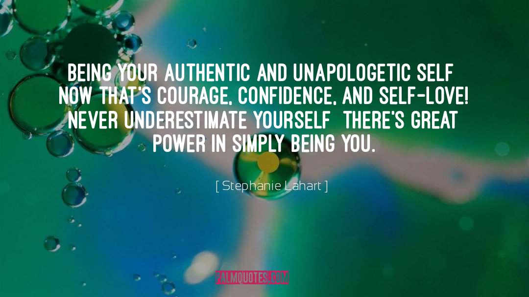 Authentic Self quotes by Stephanie Lahart