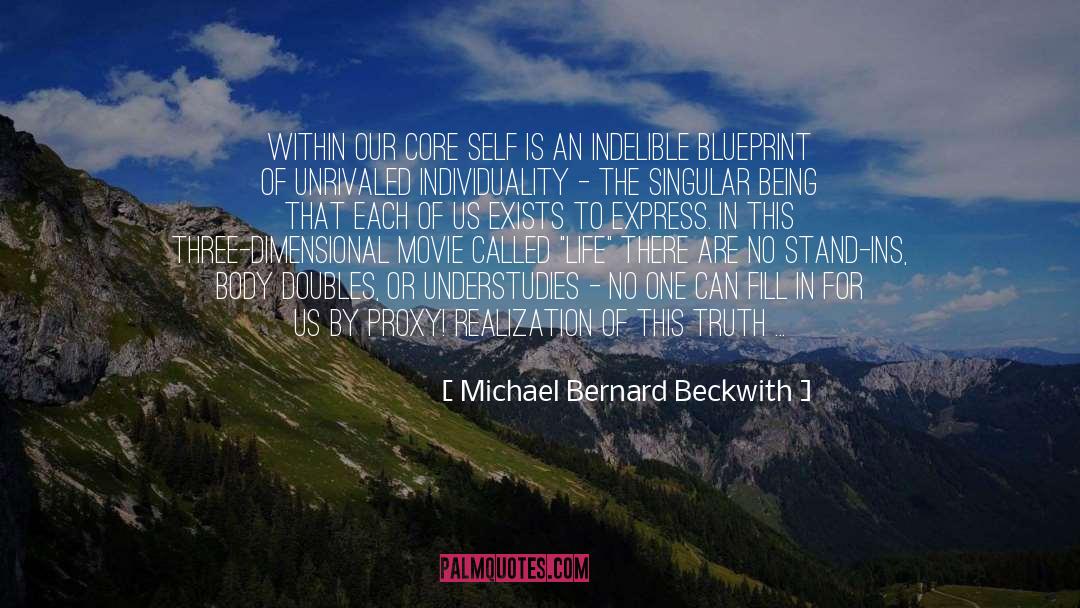 Authentic Self quotes by Michael Bernard Beckwith