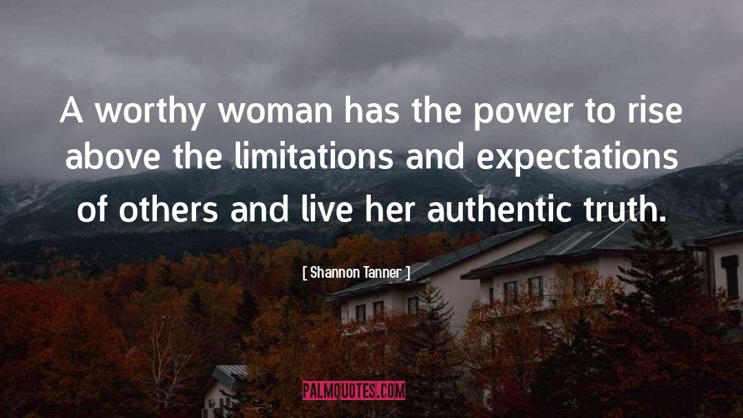 Authentic Truth quotes by Shannon Tanner