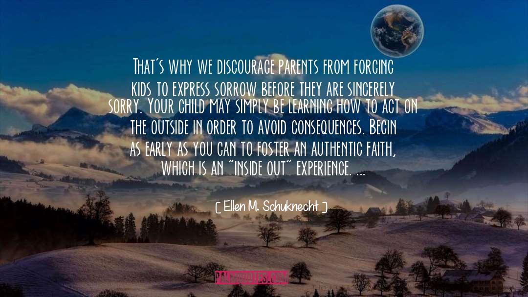 Authenticity quotes by Ellen M. Schuknecht