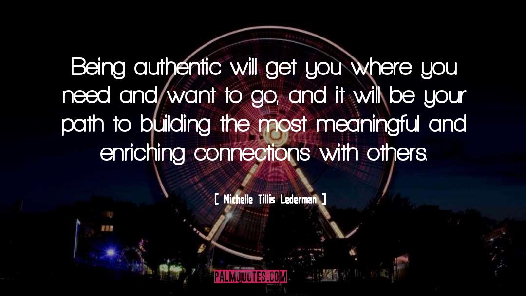 Authenticity quotes by Michelle Tillis Lederman