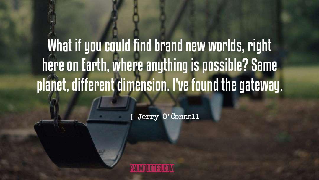 Author Brand quotes by Jerry O'Connell