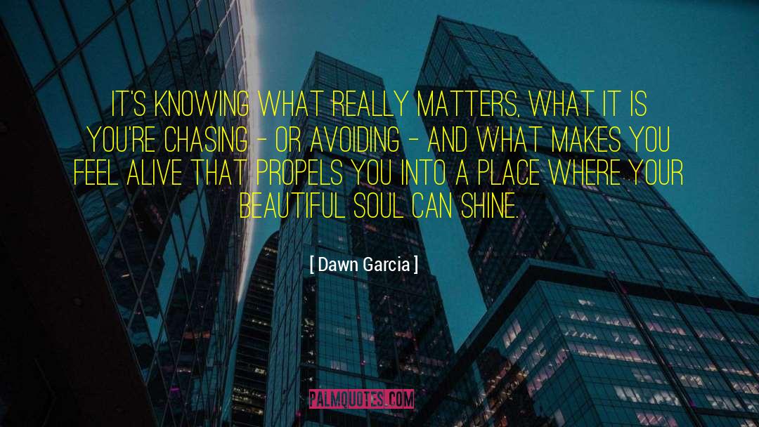 Author Essayist And Screenwriter quotes by Dawn Garcia