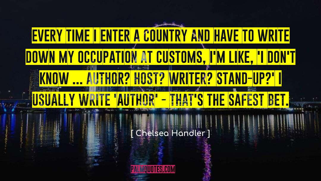 Author Heroine quotes by Chelsea Handler