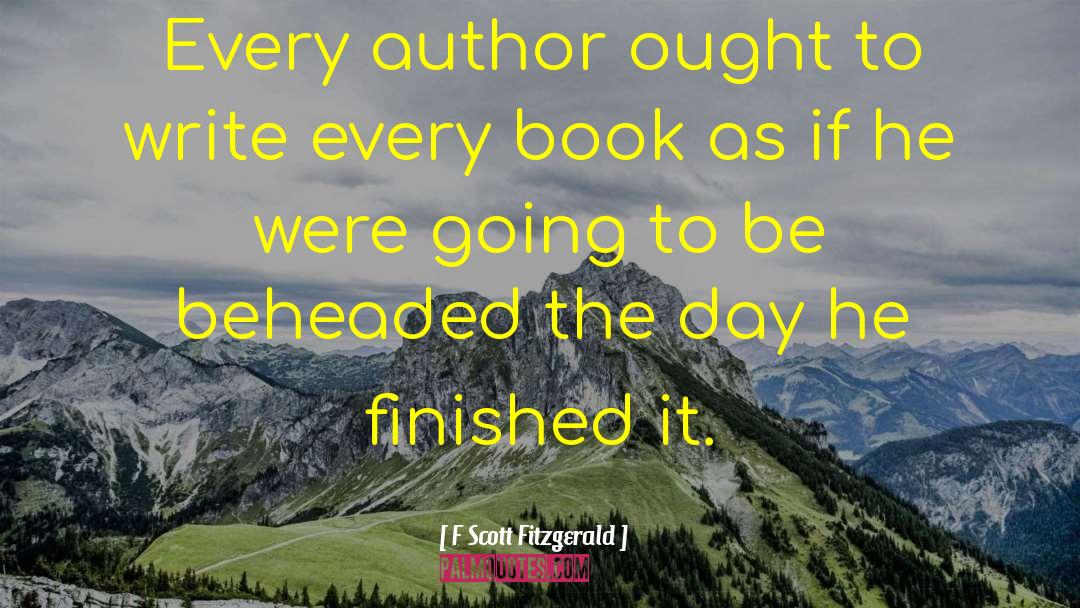 Author Interview quotes by F Scott Fitzgerald