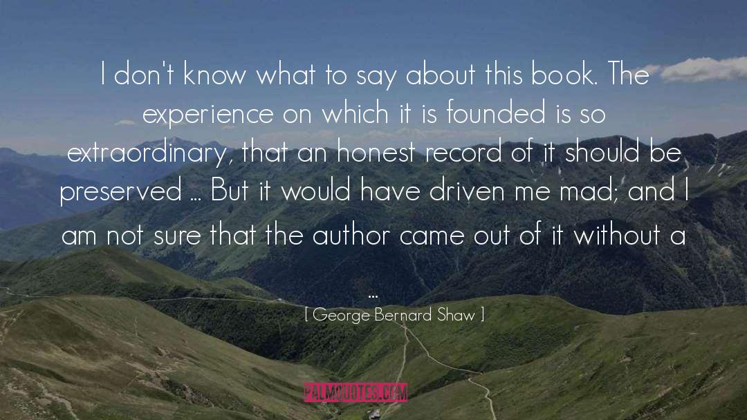 Author Interviews quotes by George Bernard Shaw