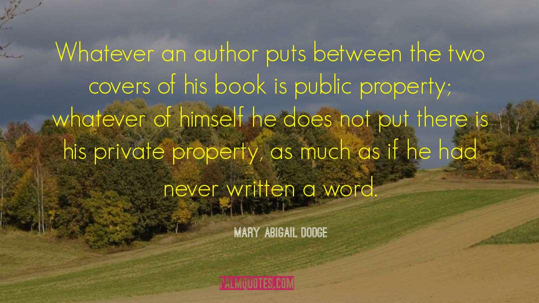 Author Mary F Burns quotes by Mary Abigail Dodge