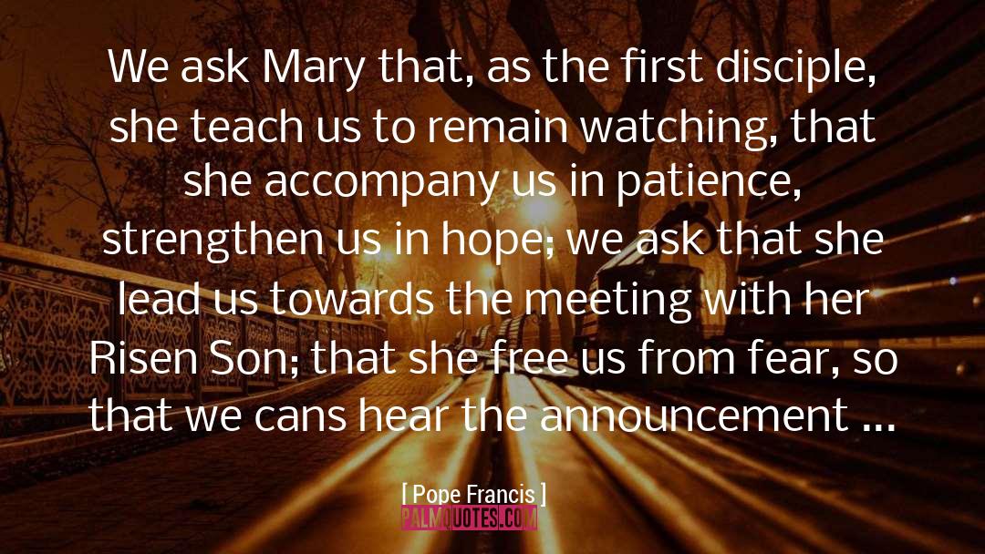 Author Mary F Burns quotes by Pope Francis