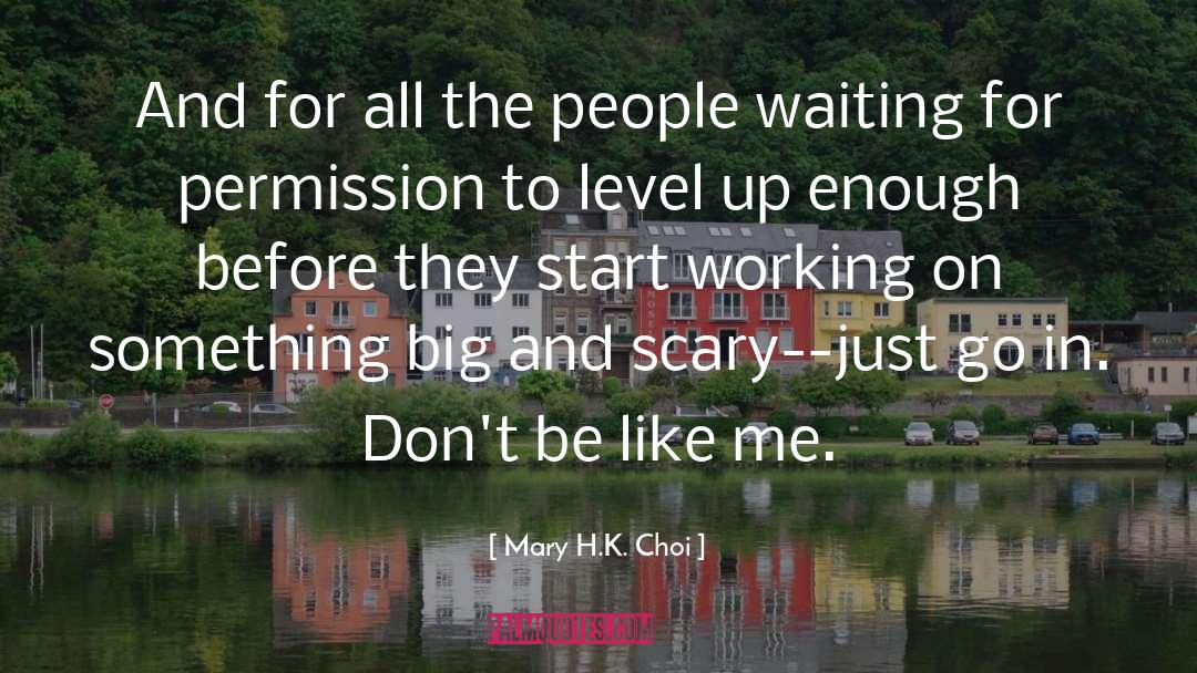 Author Mary F Burns quotes by Mary H.K. Choi