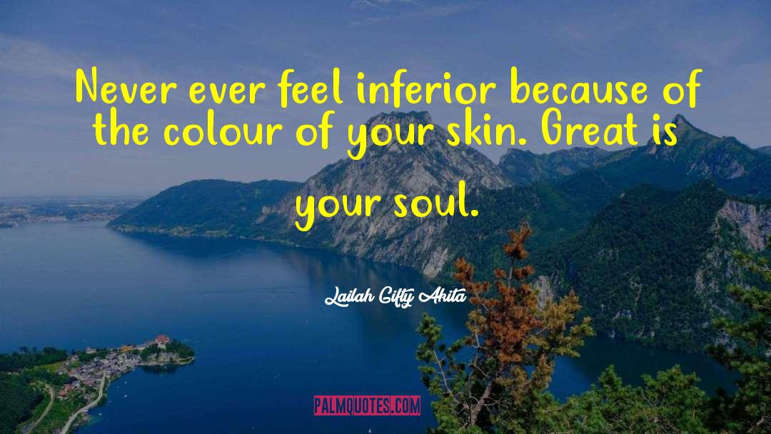 Author Of Soul Skin Sacred Space quotes by Lailah Gifty Akita