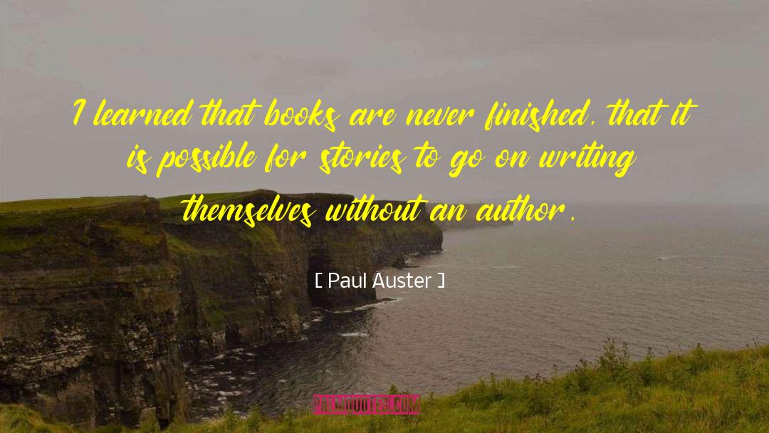 Author Platform quotes by Paul Auster