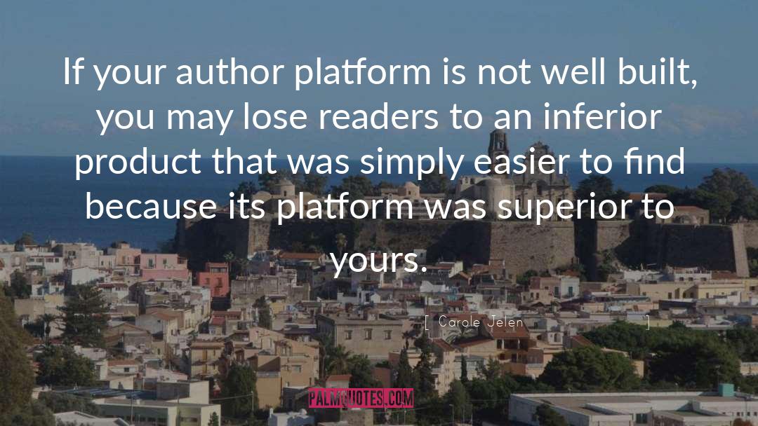 Author Platform quotes by Carole Jelen