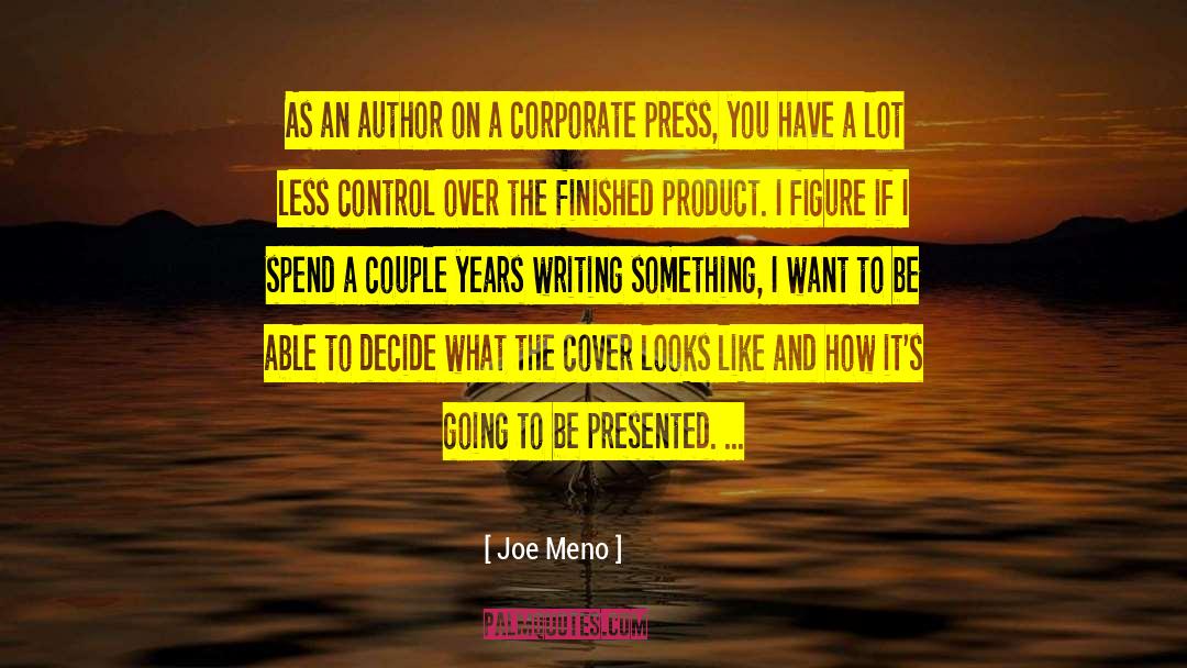 Author Platform quotes by Joe Meno