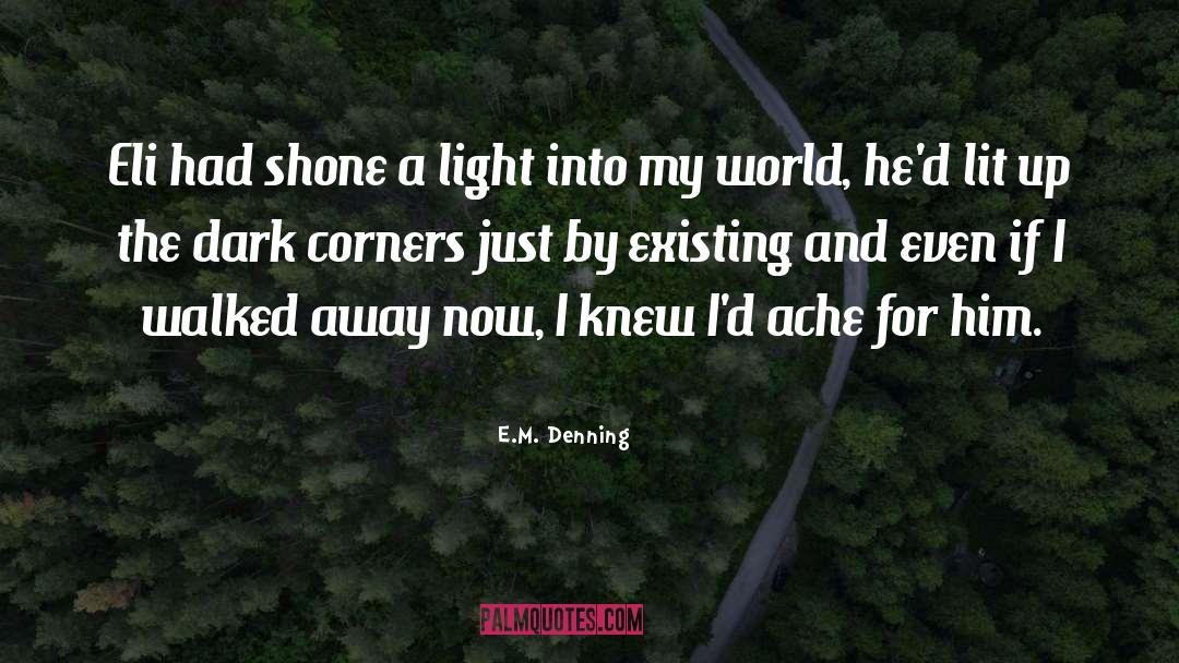 Author Romance quotes by E.M. Denning