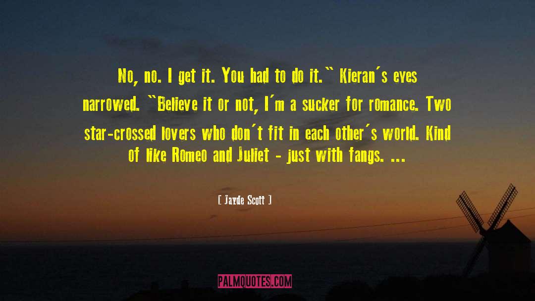 Author Romance quotes by Jayde Scott