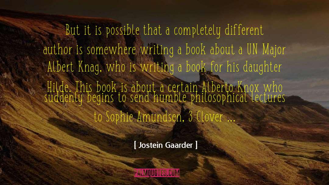 Author S Book Dedication quotes by Jostein Gaarder