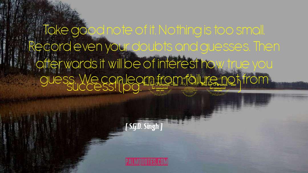 Author S Note quotes by S.G.D. Singh