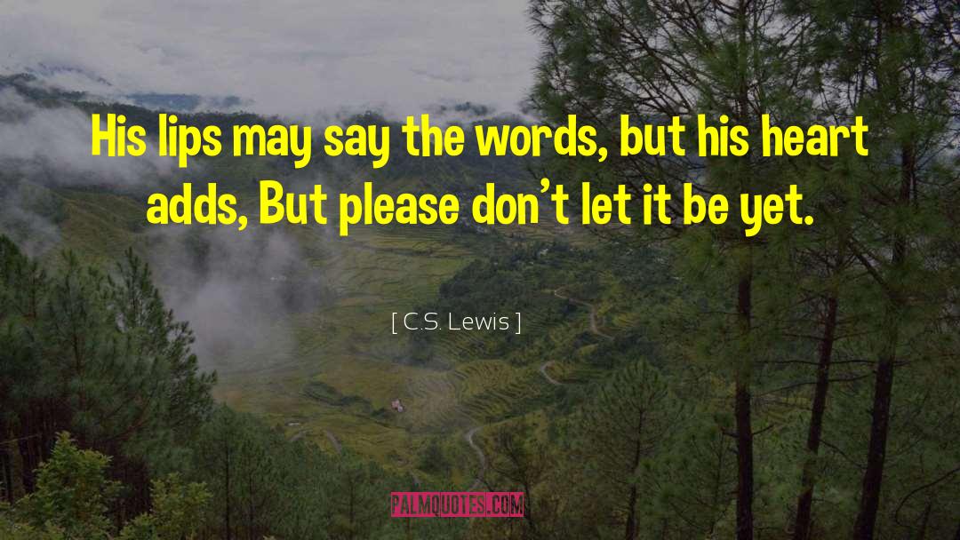Author S Words quotes by C.S. Lewis