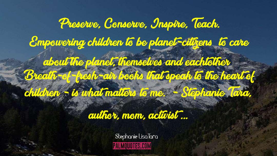 Author Stephanie Lahart quotes by Stephanie Lisa Tara