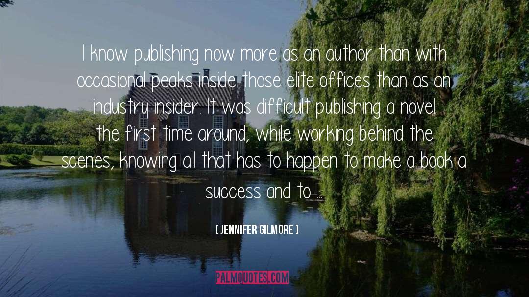 Author Success quotes by Jennifer Gilmore
