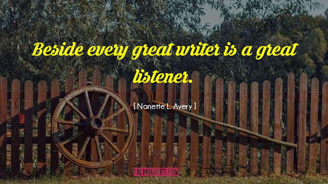 Author Writer quotes by Nanette L. Avery