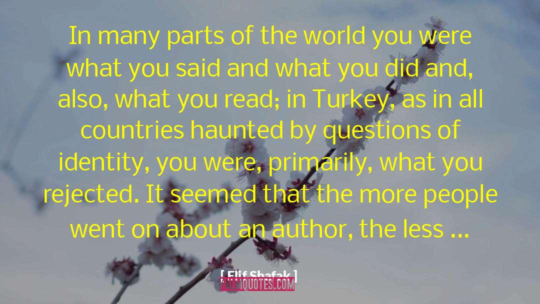 Author Writer quotes by Elif Shafak