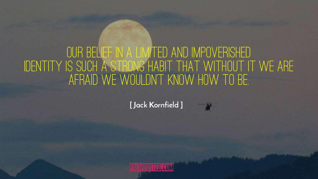 Authorial Identity quotes by Jack Kornfield