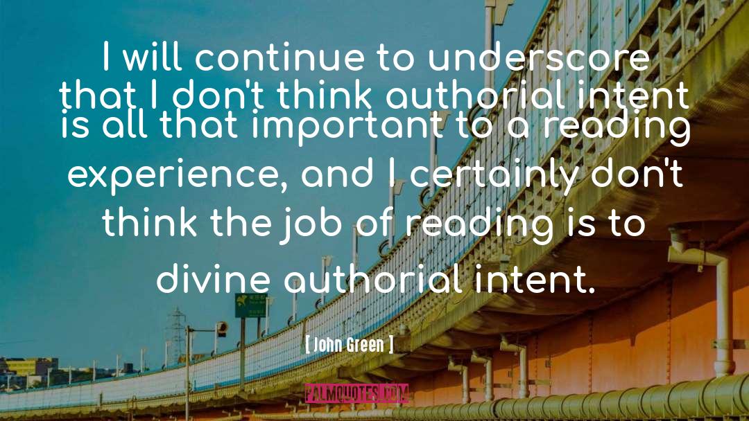 Authorial Intent quotes by John Green